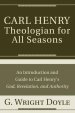 Carl Henry-Theologian for All Seasons