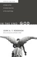 In the End, God . . .