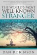 The World's Most Well-Known Stranger: A Book About the Holy Spirit