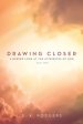 Drawing Closer (Part 2): A Deeper Look at the Attributes of God