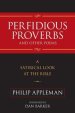 Perfidious Proverbs and Other Poems : A Satirical Look At The Bible
