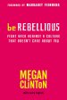 Be Rebellious