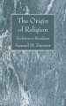 The Origin of Religion