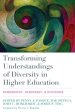 Transforming Understandings of Diversity in Higher Education: Demography, Democracy, and Discourse