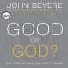 Good or God?