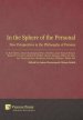 In the Sphere of the Personal: New Perspectives in the Philosophy of Persons