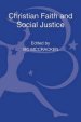Christian Faith and Social Justice: Five Views