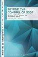 Beyond the Control of God?