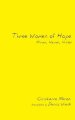 Three Women of Hope: Miriam, Hannah, Huldah