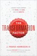 The Transformation Factor: Leading Your Company for Good, for God, and for Growth