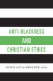 Anti-Blackness and Christian Ethics