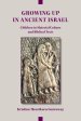 Growing Up in Ancient Israel: Children in Material Culture and Biblical Texts