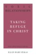 Toxic Relationships: Taking Refuge in Christ