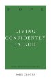 Hope: Living Confidently in God