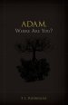 Adam, Where Are You?