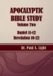 Apocalyptic Bible Study, Volume Two: Daniel & Revelation