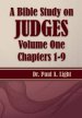 A Bible Study on Judges, Volume One