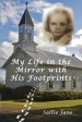 My Life in the Mirror with His Footprints