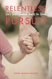 Relentless Pursuit : God's Gentle Guidance Amidst the Storm