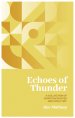 Echoes of Thunder: A Collection of Christian Quotes and Godly Wit