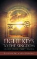 Eight Keys To The Kingdom: Learn How They Work