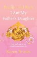 Brown Girl Rich: I Am My Father's Daughter, I am walking in my God Given authority