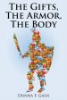 The Gifts, The Armor, The Body