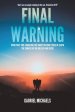 Final Warning: WWIII Part Two: Signaling the Sunset of Man's Rule of Earth The Sunrise of the Rule of King Jesus