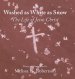 Washed as White as Snow : The Life of Jesus Christ