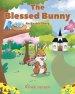 The Blessed Bunny: An Easter Story