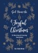 God Hears Her, a Joyful Christmas: 31 Morning and Evening Devotions (a Daily Advent Devotional for Women with 2 Readings Per Day)