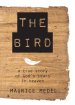 The Bird: The True Story of God's tears in Heaven
