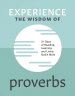 Experience the Wisdom of Proverbs