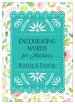 Encouraging Words for Mothers: Morning & Evening: Daily Devotions for a Mother's Soul