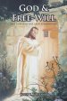 God and Free-Will: True Stories of Sins, Faith and Redemption