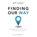 Finding Our Way
