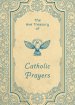 The Ave Treasury of Catholic Prayers