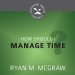 How Should I Manage Time?