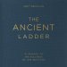 The Ancient Ladder