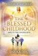 The Blessed Childhood and Its Ten Golden Keys