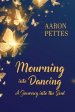 Mourning Into Dancing