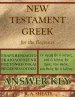 New Testament Greek for the Beginner Answer Key
