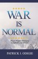 War is Normal: Prayer Warfare Strategies to Fight for Your Dream