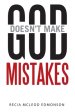 God Doesn\'t Make Mistakes