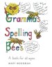 Gramma's Spelling Bees