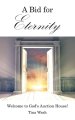 A Bid for Eternity: Welcome to God's Auction House!