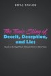 The Toxic Sting of Deceit, Deception, and Lies: Based on the Stage Play a Woman's Worth a Man's Value