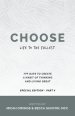 Choose Life to the Fullest: 100 Days to Create a Habit of Thinking and Living Great