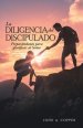Diligencia Del Discipulado