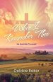 When I Remember Thee: He Had Me Covered